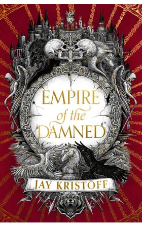 Empire Of The Damned (Book 2) Hardback By Jay Kristoff