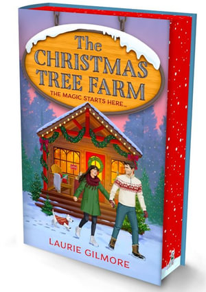 The Christmas Tree Farm Deluxe Edition By Laurie Gilmore