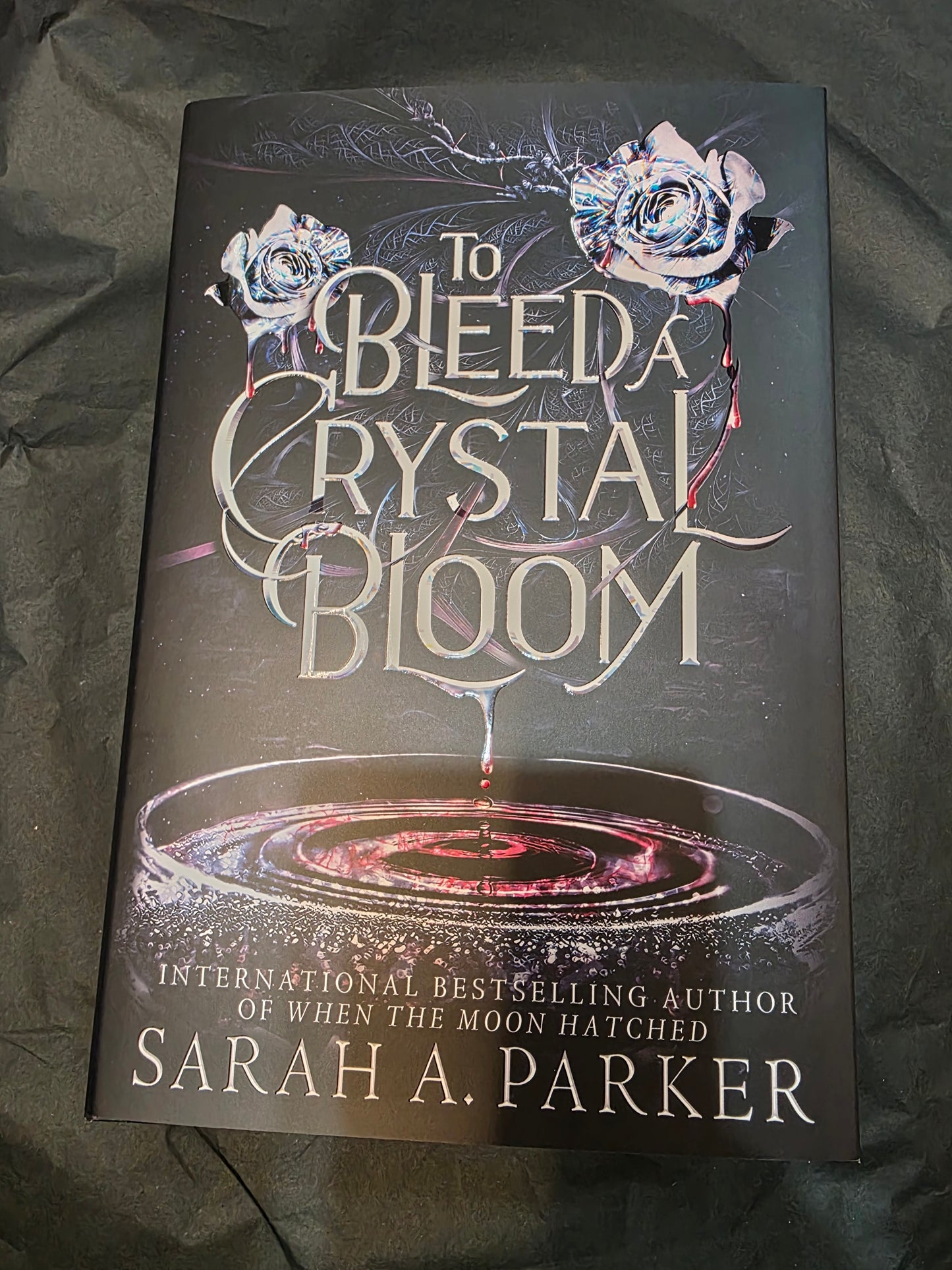 To Bleed a Crystal Bloom by Sarah A.Paker