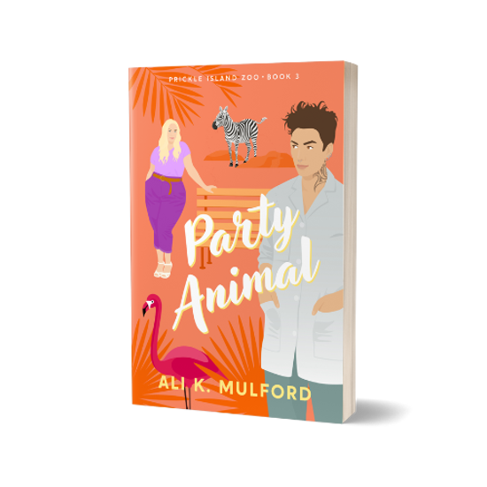 Party Animal (Prickle Island Book 3) Special Edition by Ali K. Mulford