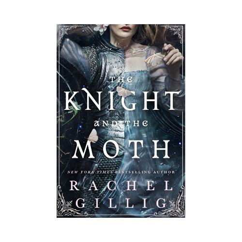 Knight And The Moth by Rachel Gillig (Hardcover)