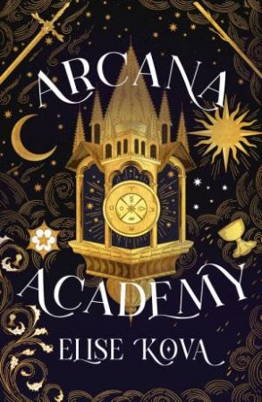Arcana Academy Hardback by Elise Kova