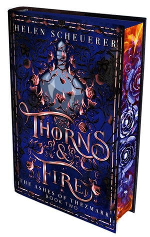Thorns & Fire Special Edition Hardback by Helen Scheuerer