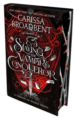 Slaying The Vampire Conqueror (Special Edition) - Carissa Broadbent